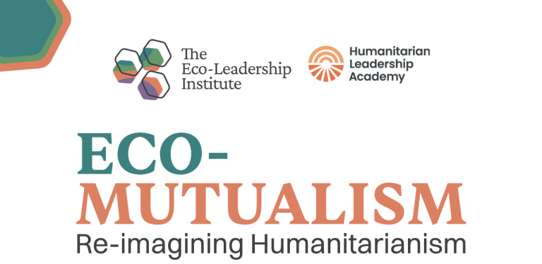 Eco-Mutualism: Re-imagining Humanitarianism