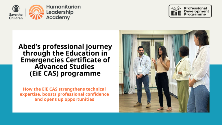 Abed’s professional journey through the Education in Emergencies Certificate of Advanced Studies (EiE CAS) programme