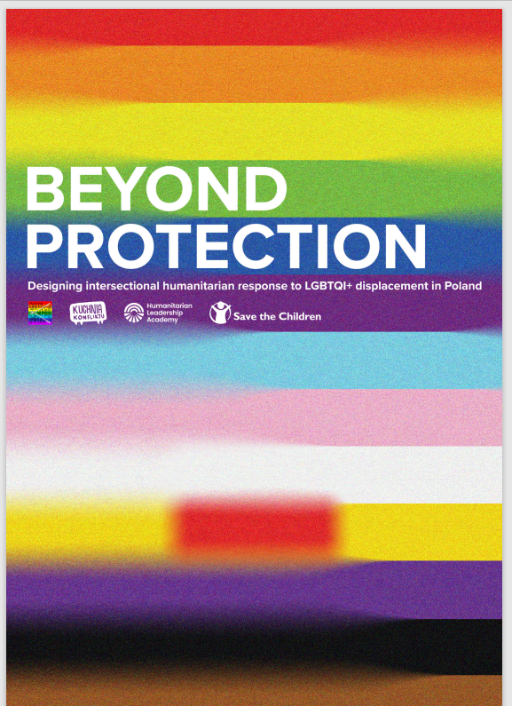 Beyond Protection. Designing intersectional humanitarian response to LGBTQI+ displacement in Poland